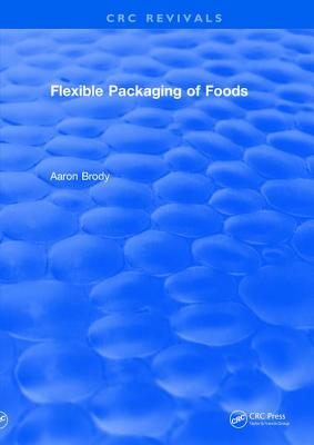 Revival: Flexible Packaging Of Foods (1970) - Brody, Aaron