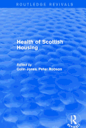 Revival: Health of Scottish Housing (2001)