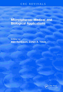 Revival: Microspheres: Medical and Biological Applications (1988)