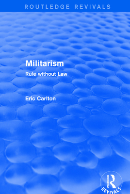 Revival: Militarism (2001): Rule without Law - Carlton, Eric