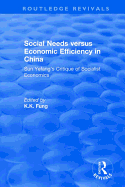 Revival: Social Needs Versus Economic Efficiency in China: Sun Yefang's Critique of Socialist Economics / Edited and Translated with an Introduction by K.K. Fung. (1982): Sun Yefang's Critique of Socialist Economics