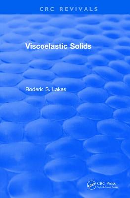 Revival: Viscoelastic Solids (1998) - Lakes, Roderic S