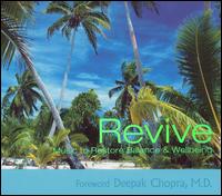 Revive: Music to Restore Balance & Wellbeing - Various Artists