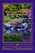 Revive Your Marriage Instantly by Obeying God!