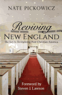 Reviving New England: The Key to Revitalizing Post-Christian America