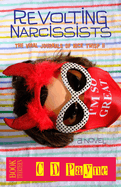 Revolting Narcissists: The Viral Journals of Nick Twisp II