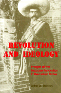 Revolution and Ideology - Britton, John