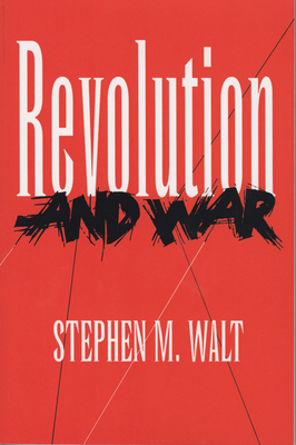 Revolution and War: A Handbooks to the Breeds of the World - Walt, Stephen M