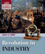 Revolution in Industry: 1810 to 1855