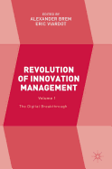 Revolution of Innovation Management: Volume 1 the Digital Breakthrough