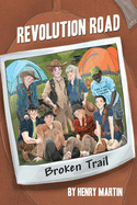 Revolution Road: Broken Trail