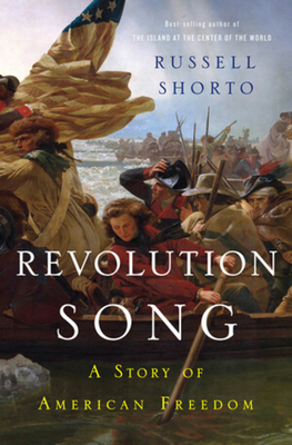Revolution Song: A Story of American Freedom - Shorto, Russell