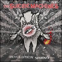 Revolution Spring - The Suicide Machines