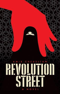 Revolution Street - Cheheltan, Amir, and Sprachman, Paul (Translated by)
