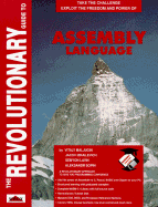 Revolutionary Guide to Assemb Ly Language - Maljugin, Vitaly, and Sopin, A, and Lavin, S