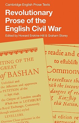 Revolutionary Prose of the English Civil War - Erskine-Hill, Howard (Editor), and Storey, Graham (Editor)