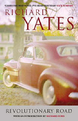 Revolutionary Road - Yates, Richard, and Ford, Richard (Foreword by)
