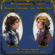 Revolutionary Voices: The Story of Benjamin Tallmadge and Nathan Hale