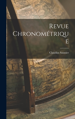 Revue Chronomtrique - Saunier, Claudius