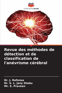Revue des mthodes de dtection et de classification de l'anvrisme crbral