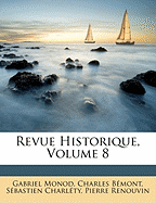 Revue Historique, Volume 8