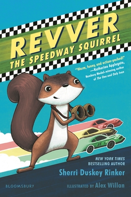 Revver the Speedway Squirrel - Rinker, Sherri Duskey