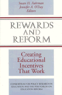 Rewards and Reform: Creating Educational Incentives That Work