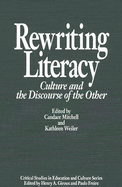 Rewriting Literacy: Culture and the Discourse of the Other