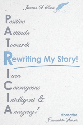 Rewriting My Story! - Scott, Jovana S