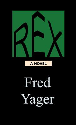 Rex - Yager, Fred