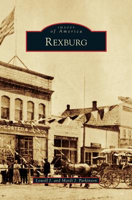 Rexburg - Parkinson, Lowell J, and Parkinson, Mardi J