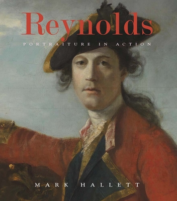Reynolds: Portraiture in Action - Hallett, Mark