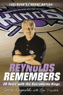 Reynolds Remembers: 20 Years with the Sacramento Kings