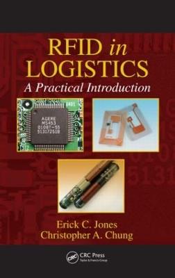 RFID in Logistics: A Practical Introduction - Jones, Erick C, and Chung, Christopher A