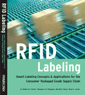 Rfid Labeling: Smart Labeling Concepts & Applications for the Consumer Packaged Goods Supply Chain (2nd Edition)