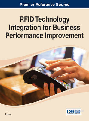 RFID Technology Integration for Business Performance Improvement - Lee, In