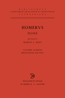 Rhapsodiae XIII-XXIV. Indices - Homerus, and West, Martin L (Editor)