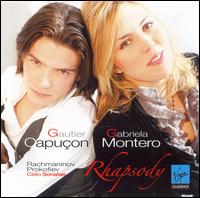 Rhapsody: Cello Sonatas by Rachmaninov & Prokofiev - Gabriela Montero (piano); Gautier Capuon (cello)