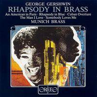 Rhapsody in Brass - Munich Brass; Norman Shetler (piano); Richard Roblee (trombone)