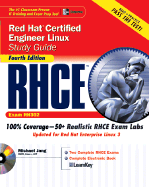 RHCE Red Hat Certified Engineer Linux Study Guide: Exam (RH302)