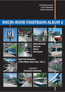 Rhein-Ruhr Stadtbahn Album: Light Rail Networks in the Rhine-Ruhr Area