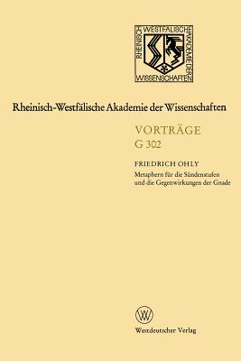 Rheinisch-Westflische Akademie Der Wissenschaften: Geisteswissenschaften Vortrge - G 302 - Ohly, Friedrich