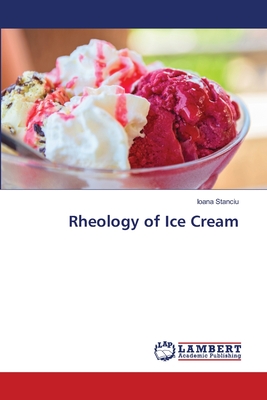 Rheology of Ice Cream - Stanciu, Ioana