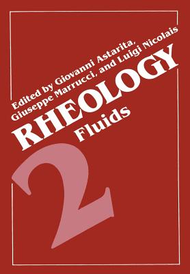 Rheology: Volume 2: Fluids - Astarita, Giovanni (Editor)