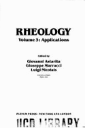 Rheology: Volume 3: Applications