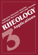 Rheology: Volume 3: Applications