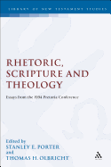 Rhetoric, Scripture and Theology: Essays from the 1994 Pretoria Conference