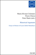 Rhetorical Arguments: Essays in Honour of Lucia Calboli Montefusco.