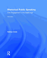 Rhetorical Public Speaking: Civic Engagement in the Digital Age