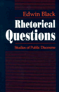 Rhetorical Questions: Studies of Public Discourse